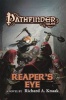 Pathfinder Tales: Reaper's Eye (Paperback) - Richard A Knaak Photo