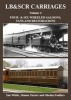 LB & SCRcarriages: Four- & Six-Wheeled Saloons, Vans and Restorations, Volume 2 (Hardcover) - Ian White Photo