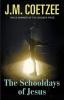 The Schooldays Of Jesus (Paperback) - J M Coetzee Photo