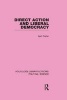 Direct Action and Liberal Democracy (Hardcover) - April Carter Photo