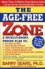 The Age-Free Zone (Paperback) - Barry Sears Photo