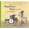 Mejuffrou Muis Op Die Krukkelys, Boek 3 (Afrikaans, Hardcover) - Elle van Lieshout Photo