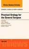 Practical Urology for the General Surgeon, an Issue of Surgical Clinics of North America (Hardcover) - Lisa T Beaule Photo