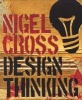 Design Thinking - Understanding How Designers Think and Work (Paperback) - Nigel Cross Photo