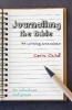 Journalling the Bible - 40 Writing Exercises (Paperback) - Corin Child Photo