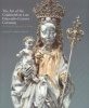 The Art of the Goldsmith in Late Fifteenth-Century Germany - The Kimbell Virgin and Her Bishop (Paperback) - Jeffrey Chipps Smith Photo