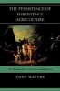 The Persistence of Subsistence Agriculture - Life Beneath the Level of the Marketplace (Paperback) - Tony Waters Photo