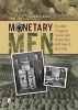 Monetary Men - The Alliesa Struggle to Recover and Restore Nazi Gold, Silver, and Diamonds (Hardcover) - Kenneth D Alford Photo