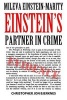 Mileva Einstein-Marity Einstein's Partner in Crime (Paperback) - Christopher Jon Bjerknes Photo