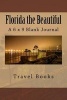 Florida the Beautiful - A 6 X 9 Blank Journal (Paperback) - Travel Books Photo