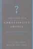 Contending with Christianity's Critics - Answering New Atheists & Other Objectors (Paperback) - Paul Copan Photo