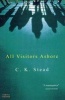 All Visitors Ashore (Paperback, New Ed) - CK Stead Photo