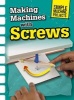 Making Machines with Screws (Paperback) - Chris Oxlade Photo