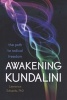 Awakening Kundalini - The Path to Radical Freedom (Paperback) - Lawrence Edwards Photo