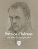 Patrice Chereau: An Imaginary Museum (Hardcover) -  Photo