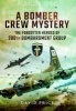 A Bomber Crew Mystery - The Forgotten Heroes of 388th Bombardment Group (Hardcover) - David Price Photo