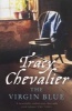 The Virgin Blue (Paperback, New edition) - Tracy Chevalier Photo