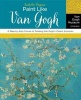 Fantastic Forgeries - A Step-by-Step Course to Painting Van Gogh's Classic Artworks (Paperback) - Van Gogh Museum Amsterdam Photo