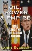 Oil, Power, & Empire - Iraq and the U.S. Global Agenda (Paperback, New) - Larry Everest Photo