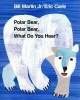 Polar Bear, Polar Bear, What Do You Hear? (Paperback) - Bill Martin Jr Photo