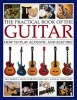 The Practical Book of the Guitar - How to Play Acoustic and Electric: An Illustrated History and a Visual Directory of 400 Classic Instruments (Hardcover) - James Westbrook Photo