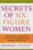 Secrets of six-figure women - surprising strategies to up your earnings and change your life (Paperback, 1st HarperBusiness pbk. ed) - Barbara Stanny Photo