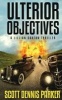 Ulterior Objectives - A Lillian Saxton Thriller (Paperback) - Scott Dennis Parker Photo