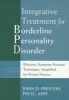 Integrative Treatment For Borderline Personality Disorder - Effective, Symptom-Focused Techniques, Simplified For Private Practice (Paperback) - John Preston Photo