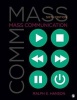 Mass Communication - Living in a Media World (Paperback, 6th) - Ralph E Hanson Photo