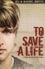 To Save A Life (Paperback) - Jim Britts Photo