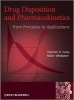 Drug Disposition and Pharmacokinetics - From Principles to Applications (Hardcover) - Stephen H Curry Photo