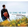 Six Strings and Shiva - The Healing Mantra Music of  (CD) - Steve Gold Photo