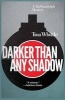 Darker Than Any Shadow (Hardcover) - Tina Whittle Photo