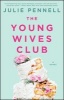 The Young Wives Club (Paperback) - Julie Pennell Photo