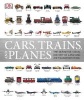 Cars, Trains & Planes (Hardcover) - Dk Photo