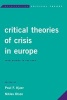 Critical Theories of Crisis in Europe - From Weimar to the Euro (Paperback) - Poul F Kjaer Photo