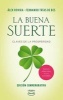 La Buena Suerte (English, Spanish, Paperback) - Alex Rovira Celma Photo