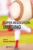 Super-resolution Imaging (Hardcover) - Peyman Milanfar Photo