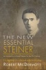 The New Essential Steiner - An Introduction to Rudolf Steiner for the 21st Century (Paperback, New) - Robert McDermott Photo