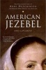 American Jezebel - The Uncommon Life of Anne Hutchinson, the Woman Who Defied the Puritans (Paperback) - Eve Laplante Photo