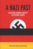 A Nazi Past - Recasting German Identity in Postwar Europe (Hardcover) - David A Messenger Photo