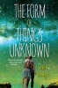 Form of Things Unknown (Paperback) - Robin Bridges Photo