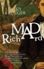 Mad Richard (Paperback) - Lesley Krueger Photo