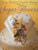 's Complete Book Of Sugar Flowers (Hardcover) - Lesley Herbert Photo