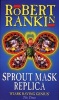 Sprout Mask Replica (Paperback, New Ed) - Robert Rankin Photo