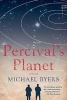 Percival's Planet (Paperback) - Michael Byers Photo