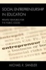 Social Entrepreneurship in Education - Private Ventures for the Public Good (Paperback) - Michael R Sandler Photo