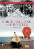 North Foreland to the Tweed the Fishing Industry Through Time (Paperback) - Mike Smylie Photo