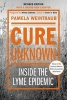 Cure Unknown - Inside the Lyme Epidemic (Paperback, Revised) - Pamela Weintraub Photo