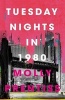 Tuesday Nights in 1980 (Hardcover) - Molly Prentiss Photo